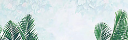 夏天绿叶梦幻淘宝全屏banner背景